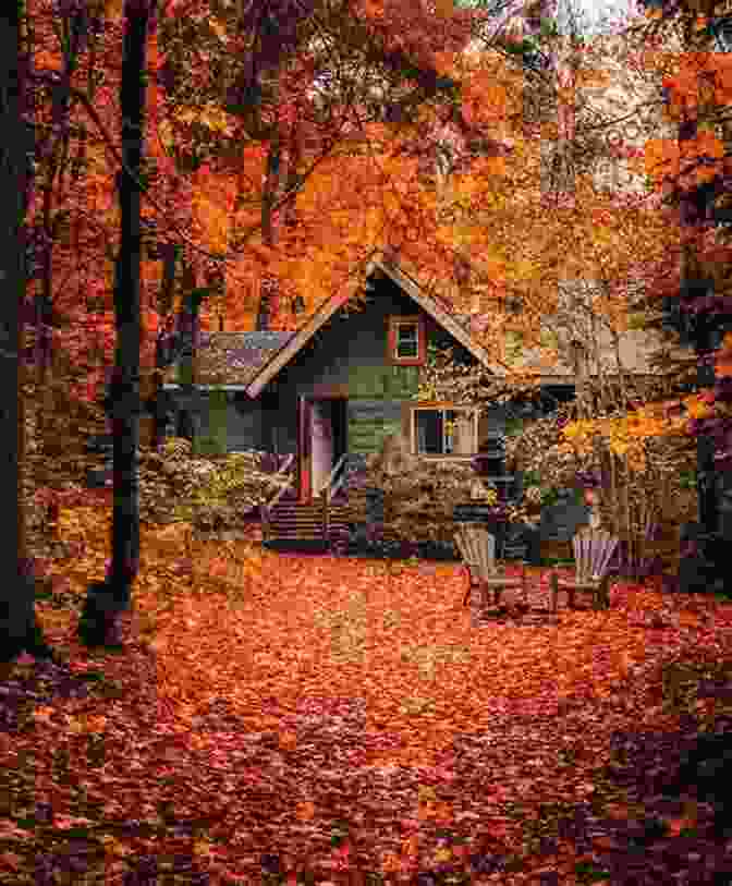 A Cozy Cottage Nestled In The Fall Foliage Annie S Autumn Escape: A Laugh Out Loud Romantic Comedy With A Twist