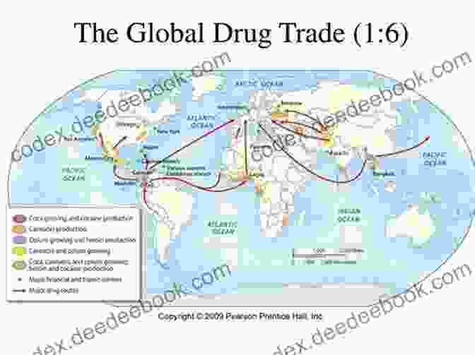 A Depiction Of The Vast Network Of The Global Drug Trade, Spanning Continents And Cultures Dopeworld: Adventures In The Global Drug Trade