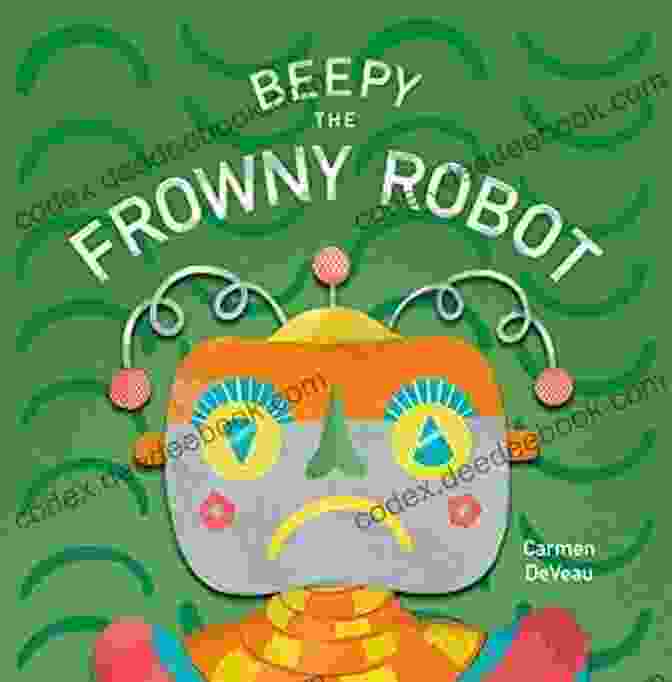 Beepy The Frowny Robot, A Blue Robot With A Permanent Frown On Its Face, Standing In A Field Of Flowers Beepy The Frowny Robot Carmen DeVeau