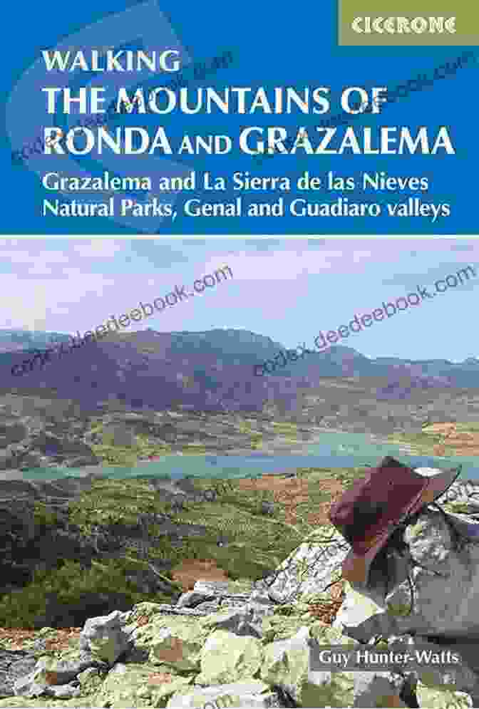 Genal Valley The Mountains Of Ronda And Grazalema: Grazalema And La Sierra De Las Nieves Natural Parks Genal And Guadiaro Valleys (International Walking)