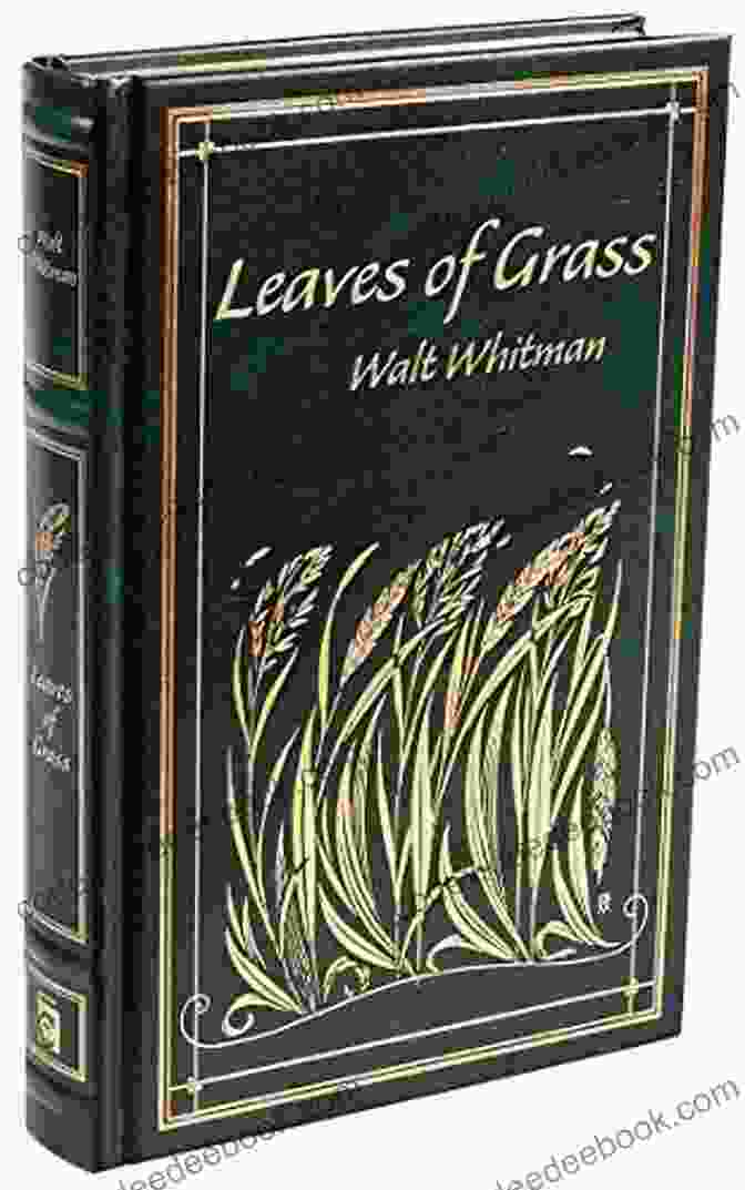 Leaves Of Grass Leather Bound Classics Leaves Of Grass (Leather Bound Classics)