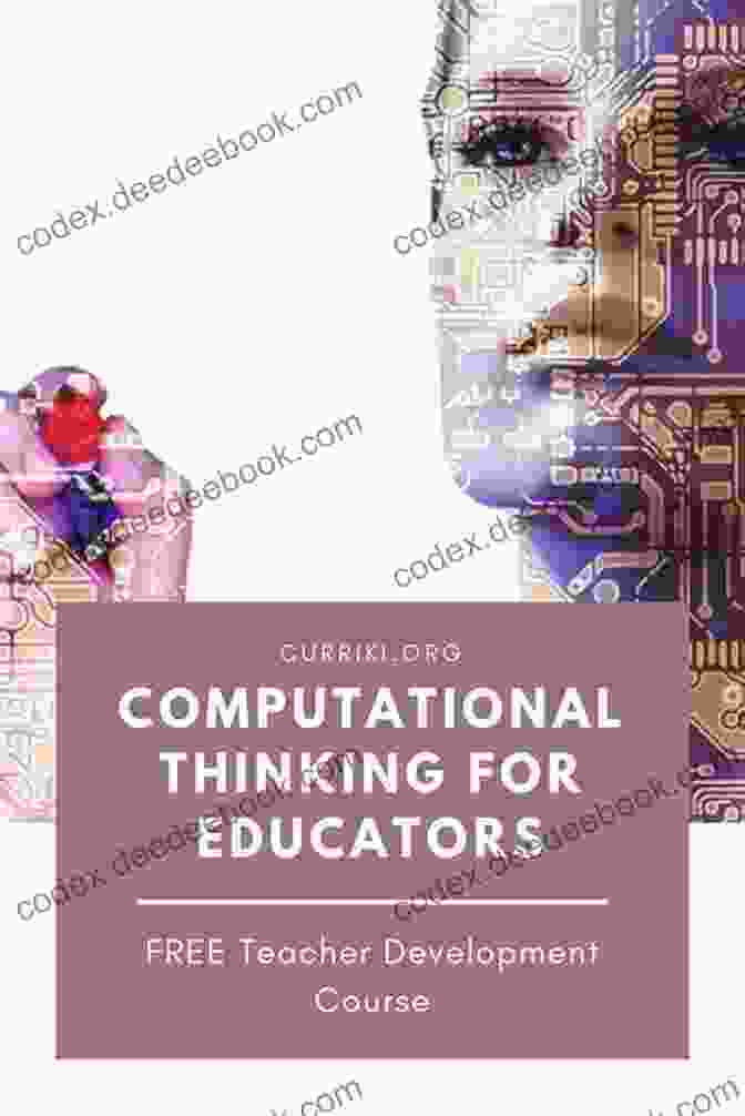 Professional Development For Teachers In Programming And Computational Thinking Coding As A Playground: Programming And Computational Thinking In The Early Childhood Classroom (Eye On Education)