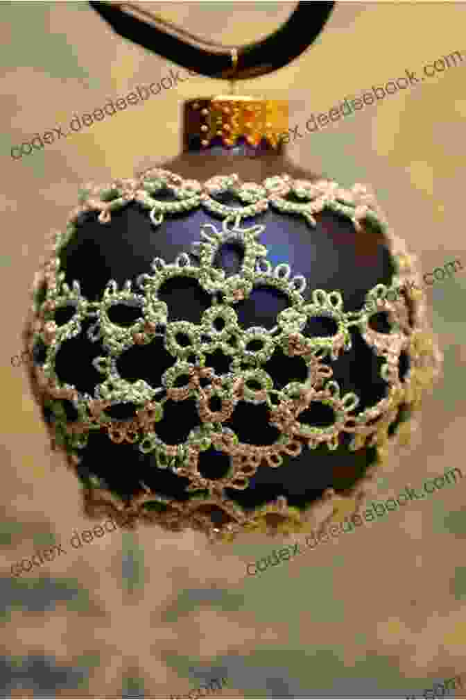 Tatted Ornaments Are A Beautiful And Easy Way To Add A Touch Of Elegance To Your Home Décor. TATTED ORNAMENTS DECORATIONS (Eatting Made Simple 3)
