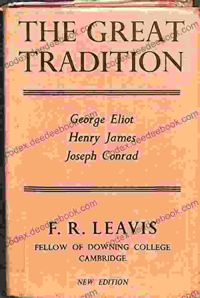 The Great Tradition By F.R. Leavis: A Seminal Work In Literary Criticism The Great Tradition And Its Legacy: The Evolution Of Dramatic And Musical Theater In Austria And Central Europe (Austrian And Habsburg Studies 4)