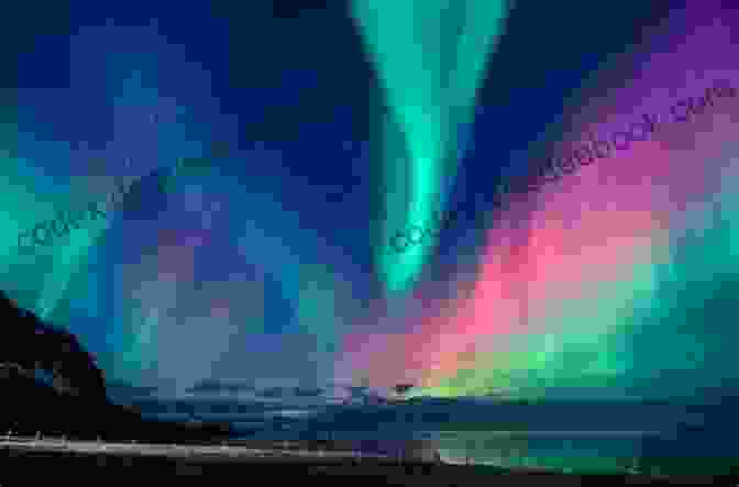 The Northern Lights, A Vibrant Display Of Colors And Patterns That Illuminate The Arctic Sky The Northern Lights Lodge: A Cosy Feel Good Romcom To Snuggle Up With (Romantic Escapes 4)