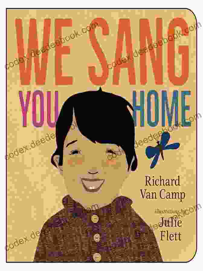 We Sang You Home By Richard Van Camp We Sang You Home Richard Van Camp