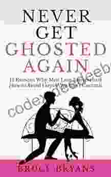 Never Get Ghosted Again: 15 Reasons Why Men Lose Interest And How To Avoid Guys Who Can T Commit