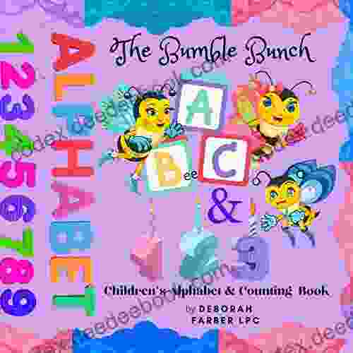 The Bumble Bunch: ABC S And 123 S Children S Alphabet Counting