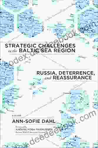 Strategic Challenges In The Baltic Sea Region: Russia Deterrence And Reassurance