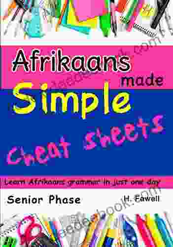 Afrikaans Cheat Sheets: Afrikaans Grammar Made Simple (Afrikaans Made Simple 1)