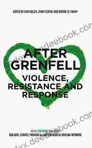 After Grenfell: Violence Resistance And Response
