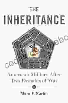 The Inheritance: America S Military After Two Decades Of War