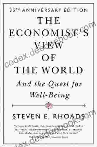 The Economist S View Of The World: And The Quest For Well Being