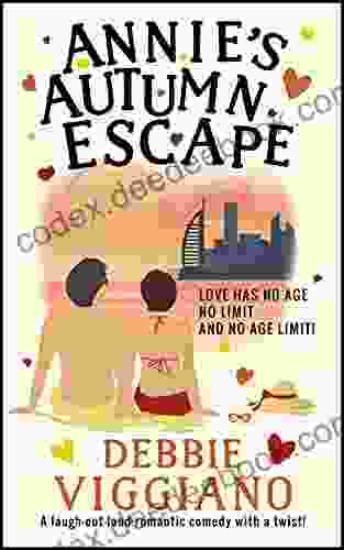 Annie S Autumn Escape: A Laugh Out Loud Romantic Comedy With A Twist