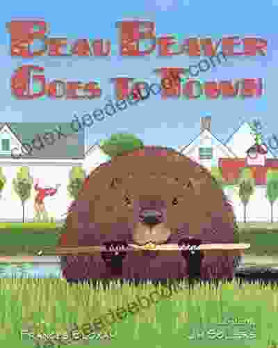 Beau Beaver Goes To Town