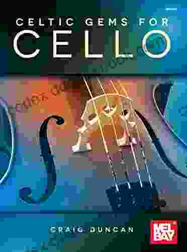 Celtic Gems For Cello Craig Duncan