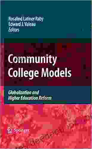 Community College Models: Globalization And Higher Education Reform