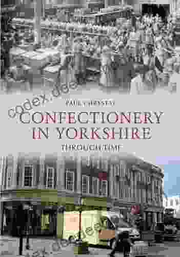 Confectionery In Yorkshire Through Time