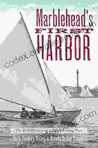 Marblehead S First Harbor: The Rich History Of A Small Fishing Port