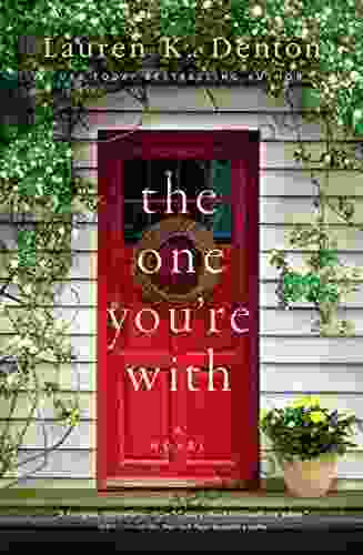 The One You Re With Lauren K Denton