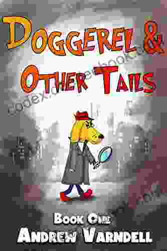 Doggerel And Other Tails (The Doggerel Tails 1)