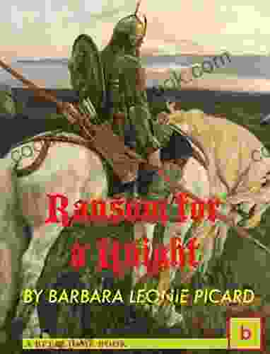 Ransom For A Knight: Illustrated Historical Fiction For Teens