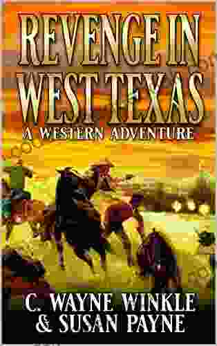 Revenge In West Texas: A Western Adventure (A Micah Stewart Western 1)