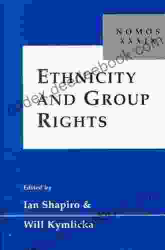 Ethnicity And Group Rights: Nomos XXXIX (NOMOS American Society For Political And Legal Philosophy 12)