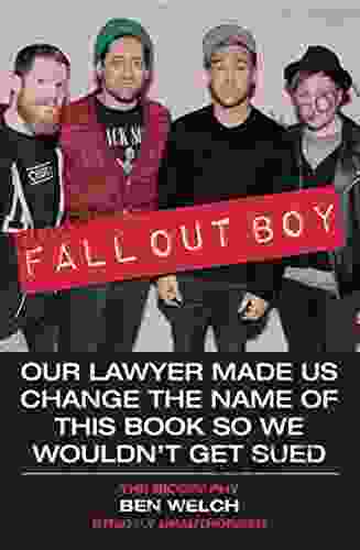 Fall Out Boy Our Lawyer Made Us Change The Name Of This So We Wouldn T Get Sued: The Biography