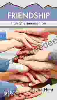 Friendship: Iron Sharpening Iron (Hope For The Heart)