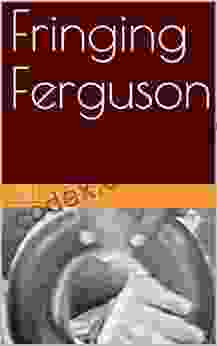 Fringing Ferguson Jill Loyet