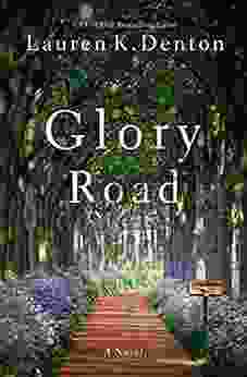 Glory Road Lauren K Denton