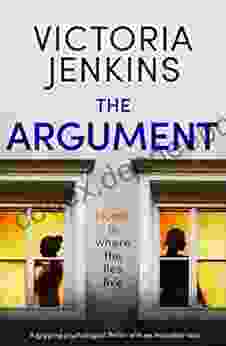 The Argument: A Gripping Psychological Thriller With An Incredible Twist