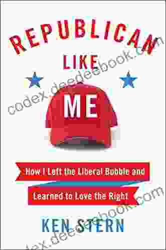 Republican Like Me: How I Left The Liberal Bubble And Learned To Love The Right