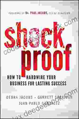 Shockproof: How To Hardwire Your Business For Lasting Success
