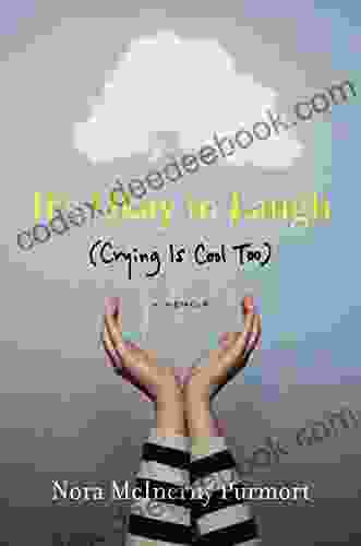 It S Okay To Laugh: (Crying Is Cool Too)