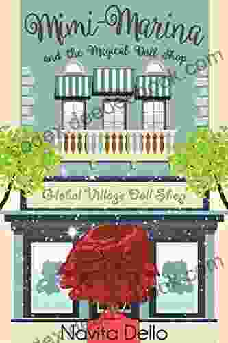 For Kids: Mimi Marina And The Magical Doll Shop: (Kids Fantasy Kids Mystery Books For Girls Ages 6 8 9 12 Fantasy For Kids Kids Children S Stories Girls Books)