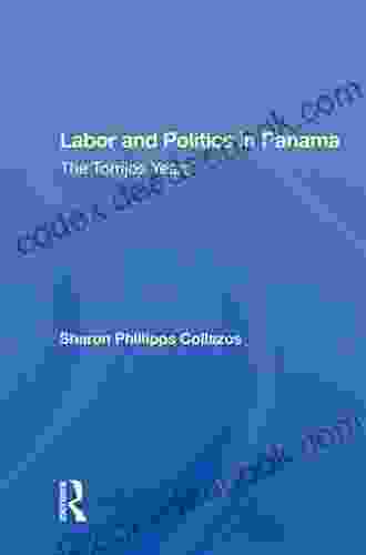 Labor And Politics In Panama: The Torrijos Years
