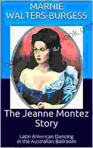 The Jeanne Montez Story: Latin American Dancing In The Australian Ballroom