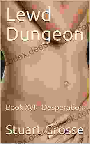 Lewd Dungeon: XVI Desperation