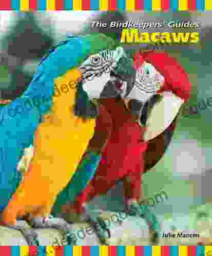 Macaws (The Birdkeepers Guides) Kyla Duffy