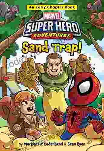 Marvel Super Hero Adventures: Sand Trap: An Early Chapter