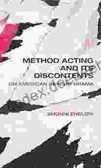 Method Acting And Its Discontents: On American Psycho Drama (Nonseries)