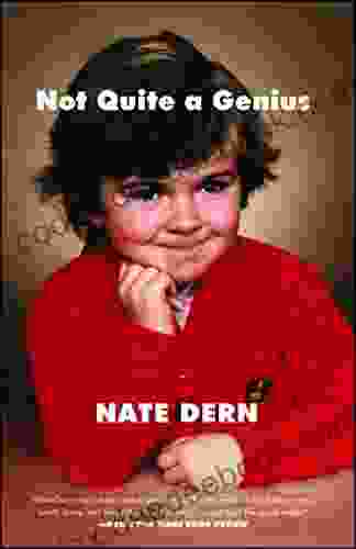 Not Quite A Genius Nate Dern