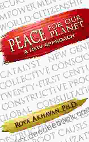Peace For Our Planet: A New Approach