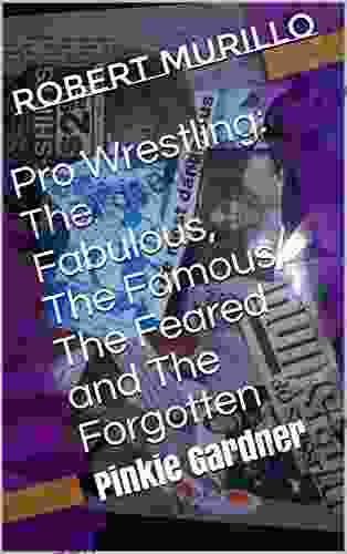 Pro Wrestling: The Fabulous The Famous The Feared And The Forgotten: Pinkie Gardner (Letter G 20)