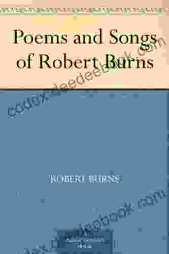 Poems And Songs Of Robert Burns