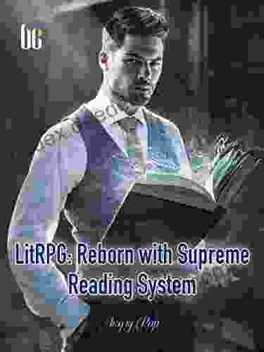 LitRPG: Reborn With Supreme Reading System: Fantasy Litrpg System 4
