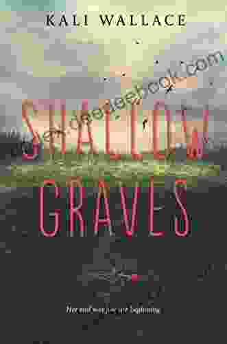 Shallow Graves Kali Wallace