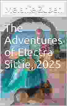 The Adventures Of Electra Sittie 2024